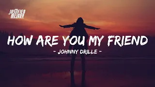 Johnny drille - My friend (Lyrics Video)