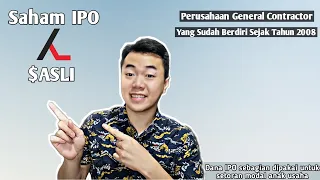 IPO ASLI ASRI KARYA LESTARI | Perusahaan General Contractor Yang Sudah Berdiri Sejak Tahun 2008