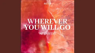 Wherever You Will Go (Acoustic)