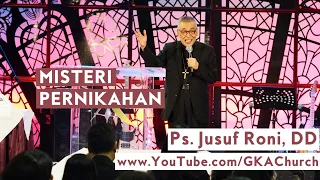 Misteri Pernikahan by Ps. Jusuf Roni, DD | Minggu, 23 Februari 2020