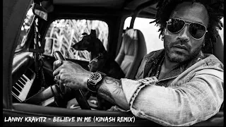 Lenny Kravitz - Believe In Me (Kinash Remix)