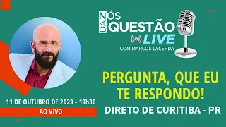 LIVE - PERGUNTA QUE EU TE RESPONDO 25 10 2023 - AO VIVO DE CURITIBA-PR | Psicólogo Marcos Lacerda