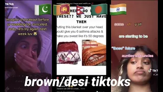 relatable tiktoks for BROWN/DESI people