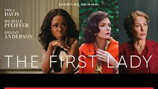 The First Lady | Season 1 (2022) | SHOWTIME  | Trailer Oficial Legendado