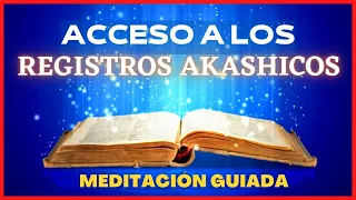 Acceso sencillo a los Registros Akashicos - La Mejor Meditación Guiada