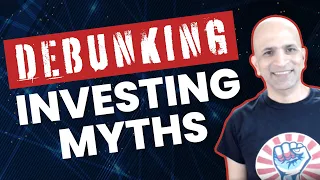 Debunking The 5 Biggest Investing Myths