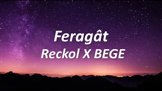 Feragât - Reckol X BEGE (Lyrics)