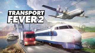 TRANSPORT FEVER 2: New City Transport and Management Simulation Game Trailer 2019