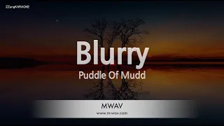 Puddle Of Mudd-Blurry (Melody) [ZZang KARAOKE]