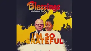 I’m So Grateful – Blessings Ng Feat James Okon