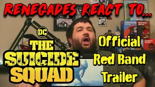 Renegades React to... The Suicide Squad - Official Red Band Trailer