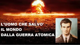 Il russo che salvò il mondo dalla Guerra Atomica - Stanislav Petrov [AperiStoria 44]