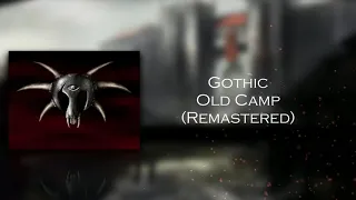 Gothic  - Old Camp (Remastered)