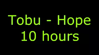 Tobu - Hope 10 hours