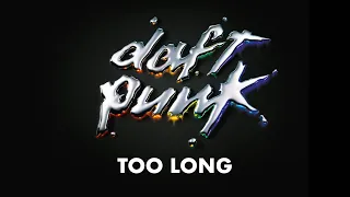 Daft Punk - Too Long (Official Audio)
