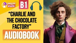 Simple Story in English Level 3 (with subtitles) | "Charlie and the Chocolate Factory" 🍫 Audiobook