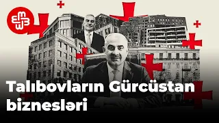 Vasif Talıbovun oğulları Gürcüstanda milyonlarla sərvətə necə yiyələnib? - ARAŞDIRMA