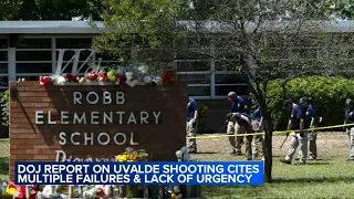 DOJ releases scathing report on Uvalde school shooting response