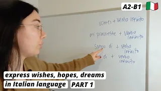 How to express your wishes, hopes in Italian language (beginner to intermediate) (sub)