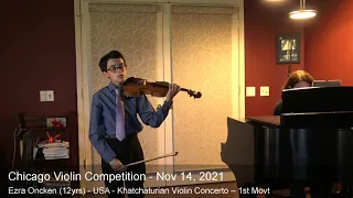 Chicago Violin Competition 2021 - Ezra Oncken (12yrs) - USA - Khatchaturian Violin Concerto