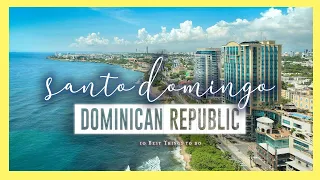 Santo Domingo 🇩🇴 | 10 Amazing Things to do