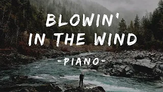 Blowin' in the Wind / Bob Dylan / Piano