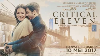 CRITICAL ELEVEN Official Trailer (Tayang 10 Mei 2017)