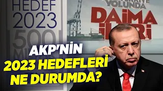 AKP'nin 2023 Hedefleri Ne Durumda? | Seçil Özer ile Başka Bir Gün
