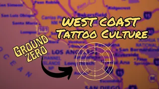 WHERE West Coast TATTOO CULTURE started to EXPLODE!