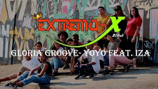 Glória Groove - YoYo (Feat. Iza) - Coreografia por Extremo - X Z/Sul