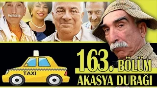 AKASYA DURAĞI 163. BÖLÜM