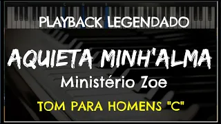 🎤Aquieta Minh'alma (PLAYBACK LEGENDADO - TOM MASCULINO "C") Ministério Zoe, by Niel Nascimento