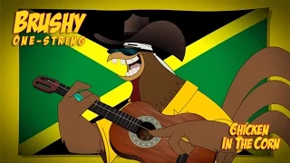 Brushy One String | Chicken In The Corn (Buffalo Billy's Version) | OFFICIAL VIDEO