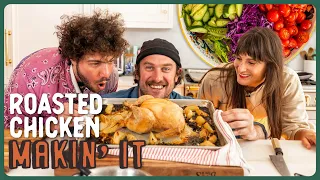 Whole Roast Chicken & California Cult Salad feat. Benny Blanco and Jess | Makin' It! | Brad Leone