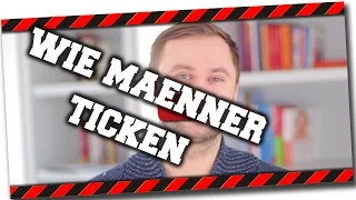 Wie Männer ticken: 10 Wahrheiten über Männer