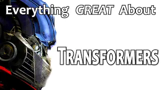 Everything GREAT About Transformers!