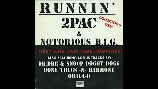 2Pac & Notorious B.I.G. - Runnin’ (Radio Edit)