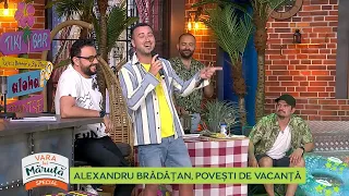 Alexandru Brădățan, povești de vacanță