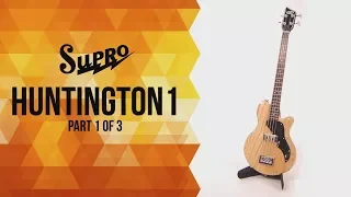 SUPRO / エレキベース Huntington I -Part 1 of 3- 指弾き