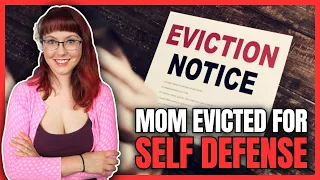 Mom Evicted For Self Defense