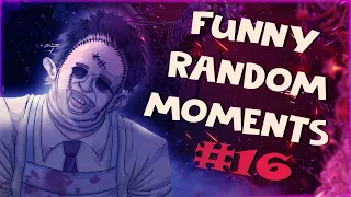 😆 Dead by Daylight FUNNY RANDOM MOMENTS #16😆 СМЕШНЫЕ РАНДОМНЫЕ МОМЕНТЫ Dead by Daylight #16