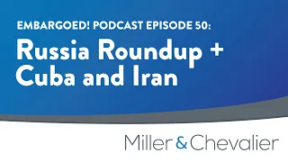 Russia Roundup + Cuba and Iran | EMBARGOED! Episode 50