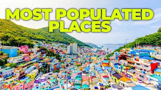 10 most DENSELY POPULATED places on the Earth | Smart Travel