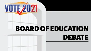 Board of Education Debate #1