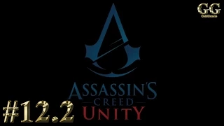 Прохождение на 100% Assassin’s Creed Unity - Часть 12: Воспоминание 2