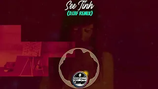 See Tinh (DjJif Remix)