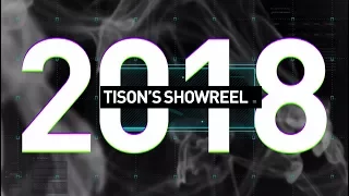 tison's showreel 2018