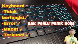 MUDAH BANGET !!!MENGATASI KEYBOARD LAPTOP YANG MENGETIK SENDIRI ERORR DAN TIDAK BERFUNGSI