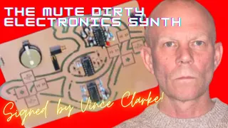 The Mute Dirty Electronics Synth : Vince Clarke : Old Analog Synthesizer : Circuit Board Synthesizer