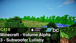 (C418) Minecraft Volume Alpha - 3 - Subwoofer Lullaby 10 HOUR LOOP